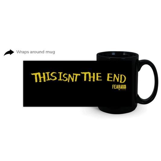 Fear The Walking Dead This Isn't The End Black Mug-0