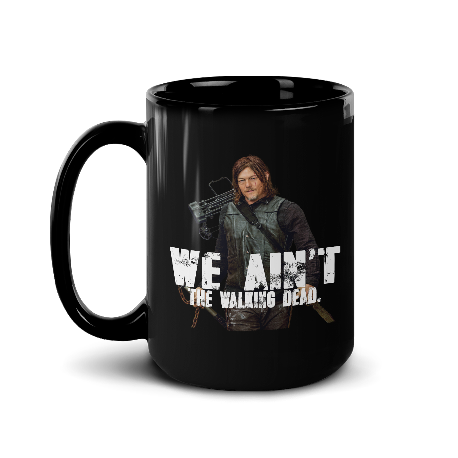 The Walking Dead We Ain't The Walking Dead Black Mug