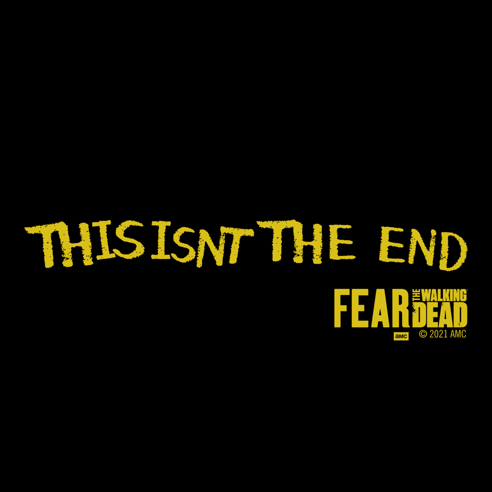 Fear The Walking Dead This Isn't The End Adult Short Sleeve T-Shirt