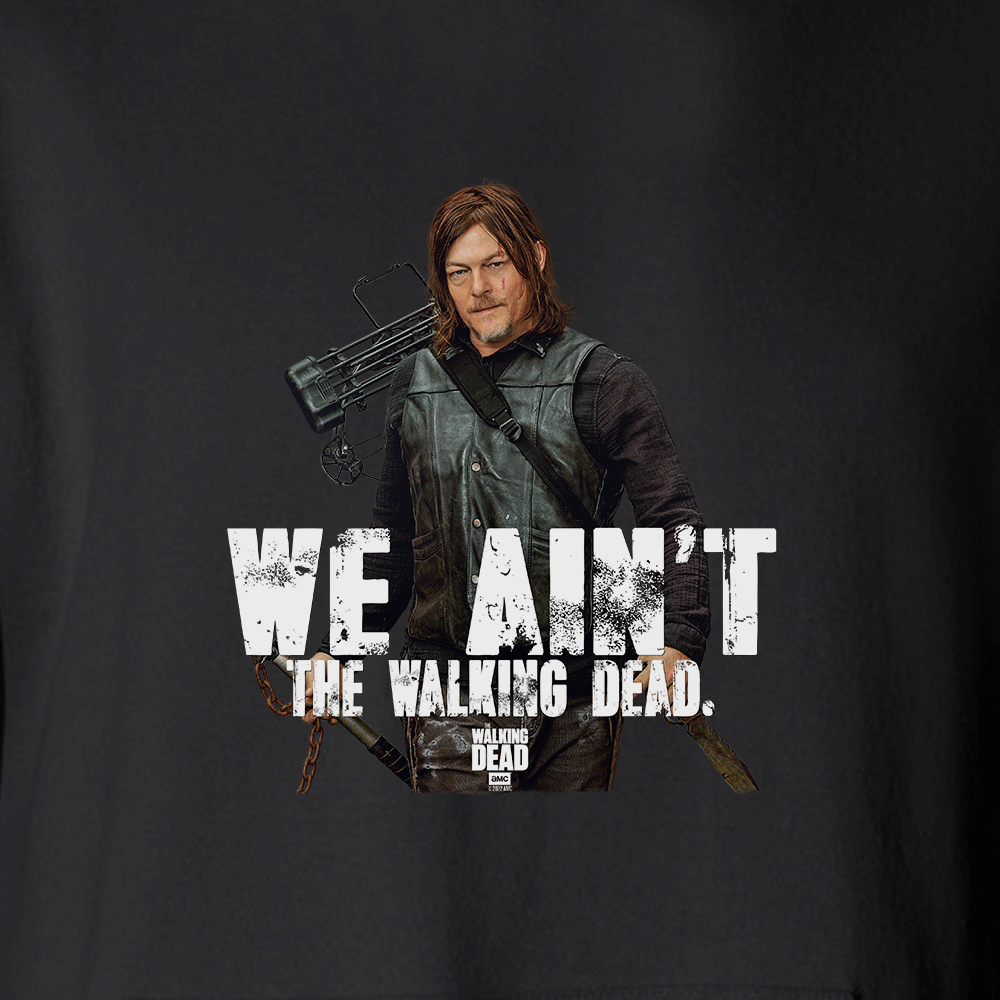 The Walking Dead We Ain't The Walking Dead Fleece Hooded Sweatshirt-1