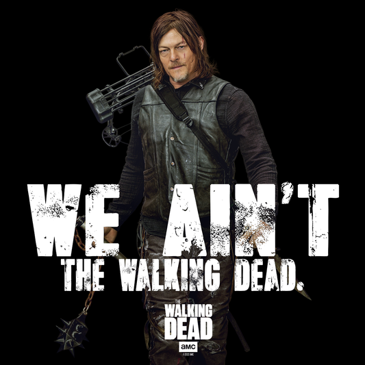 The Walking Dead We Ain't The Walking Dead Premium Satin Poster-1