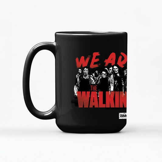 The Walking Dead We Are The Walking Dead Black Mug-4